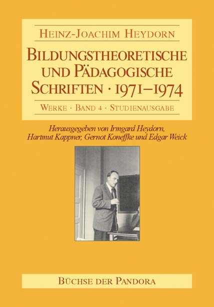 Heinz-Joachim Heydorn: Bildungstheoretische und pädagogische Schriften. 1971-1974