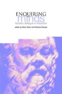 Enquiring Minds. Socratic Dialogue in Education