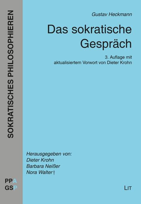 "Sokratisches Philosophieren" Bd. 16: Gustav Heckmann: Das sokratische Gespräch